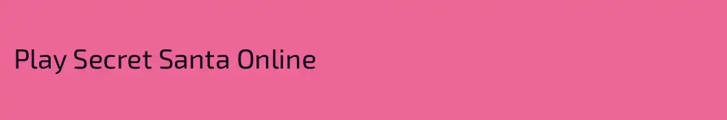 Play Secret Santa Online